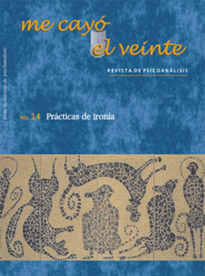 Portada de Me cayó el veinte. Revista de psicoanálisis no. 14