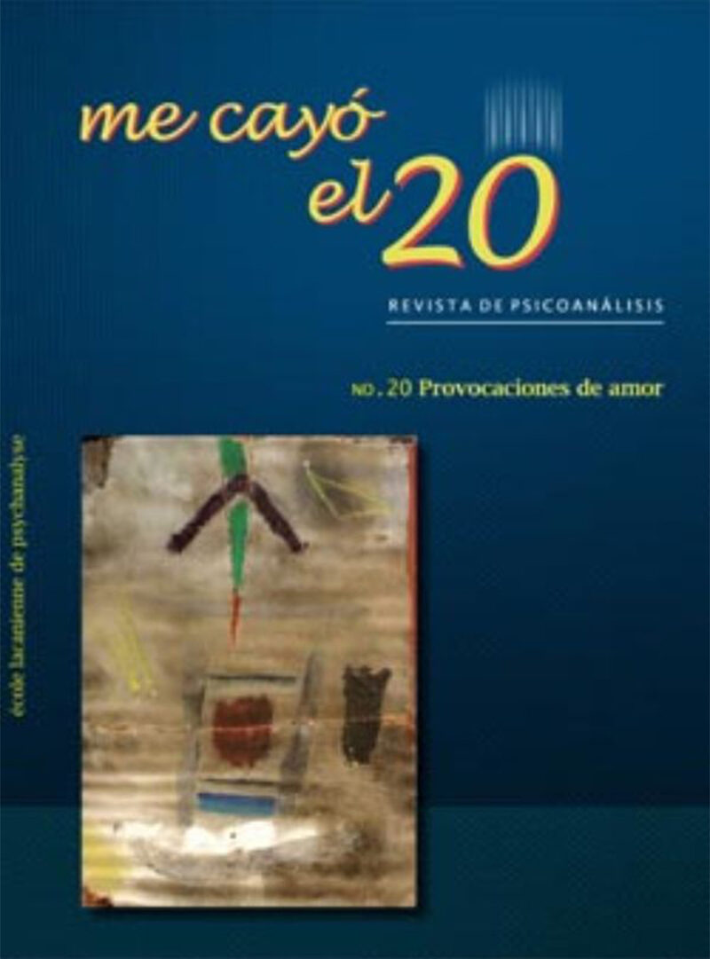 Portada de Me cayó el veinte. Revista de psicoanálisis no. 20