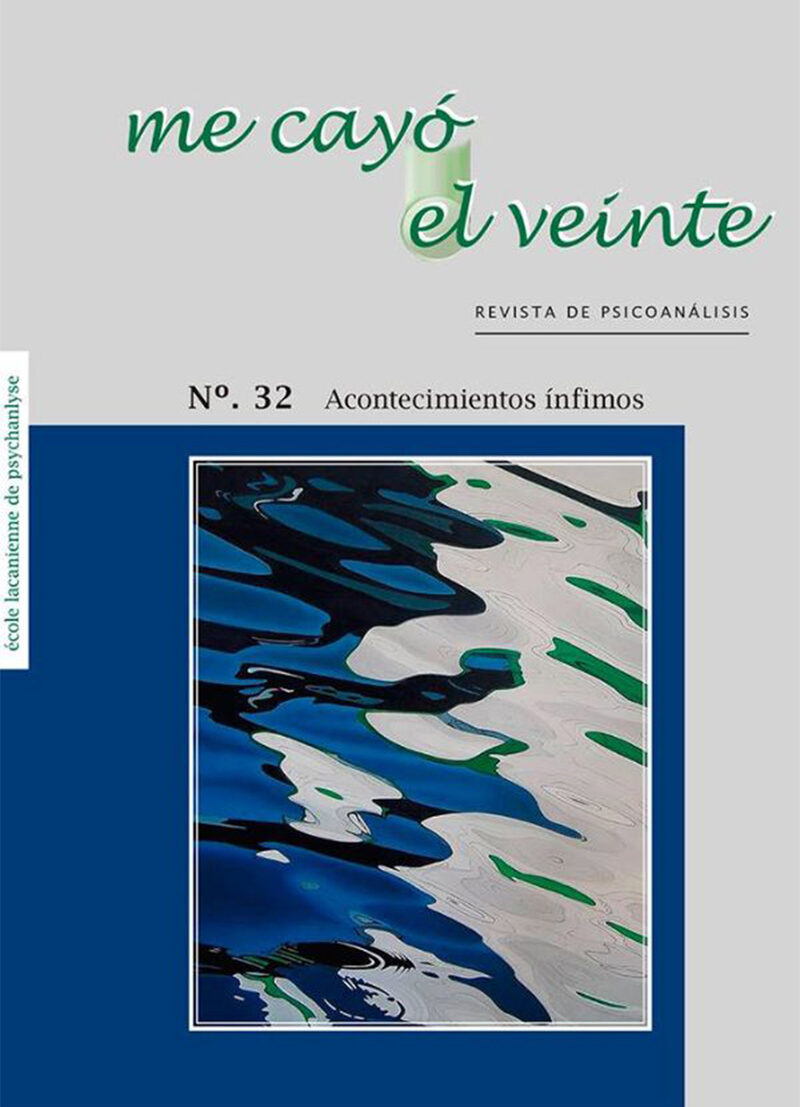 Portada de Me cayó el veinte. Revista de psicoanálisis no. 32