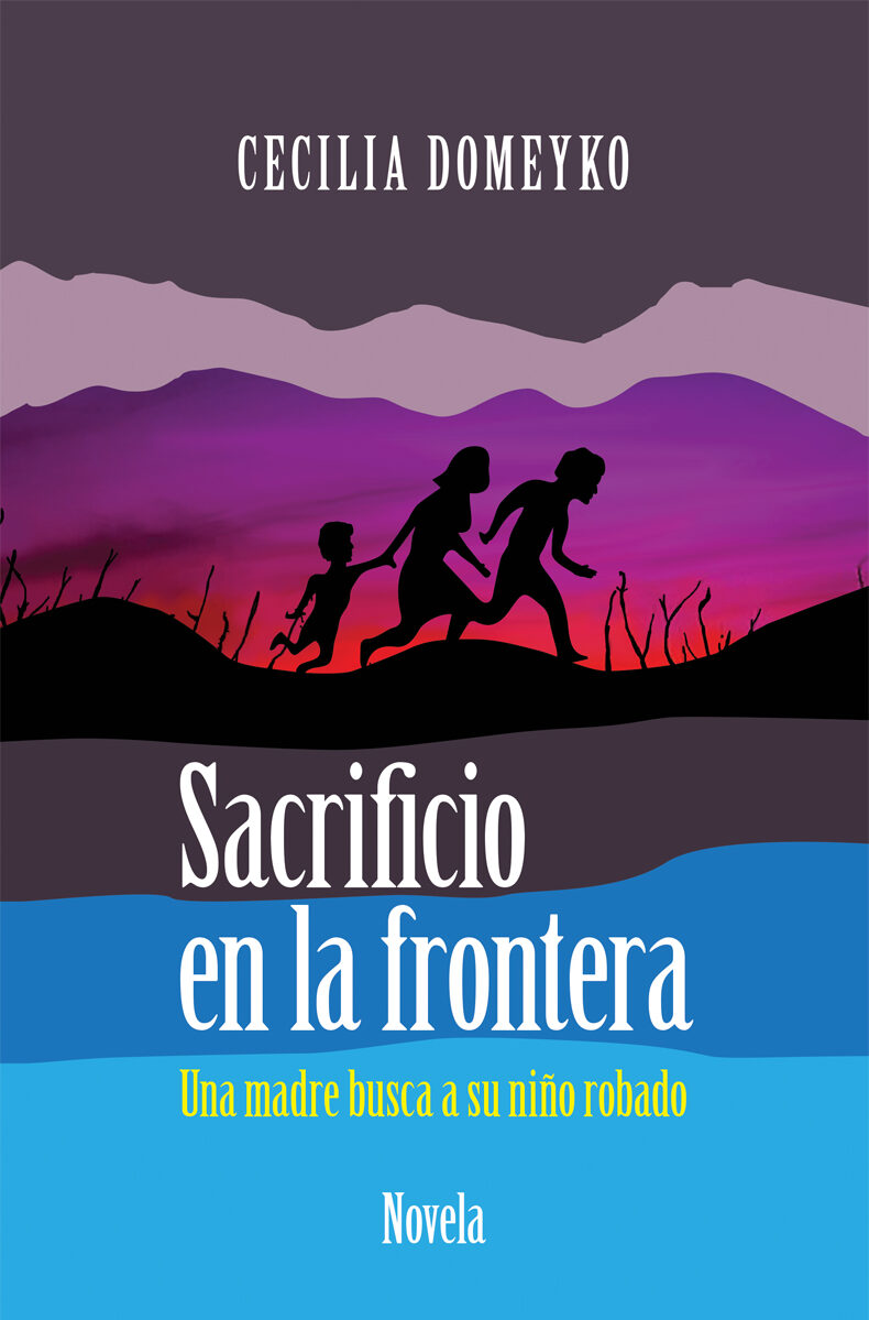 Portada de SACRIFICIO EN LA FRONTERA · Cecilia Domeyko
