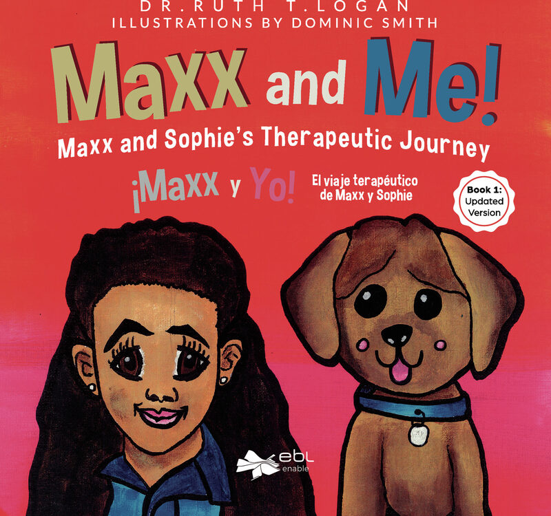 Portada de Maxx and Me! Maxx and Sophies Therapeutic Journey Book 1: Updated Version