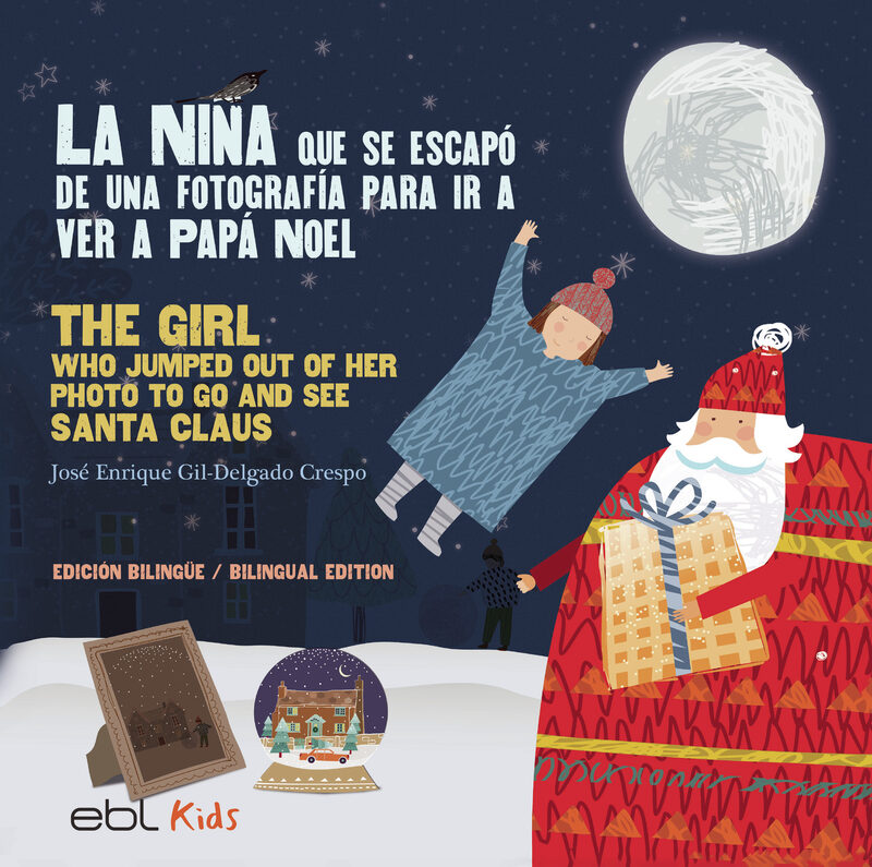 Portada de La niña que se escapó de una fotografía para ir a ver a Papá Noel · José Enrique Gil-Delgado Crespo
