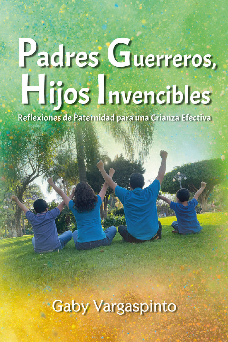 Portada de Padres Guerreros, Hijos Invencibles