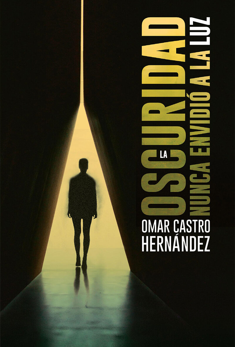 Portada de La oscuridad nunca envidió a la luz