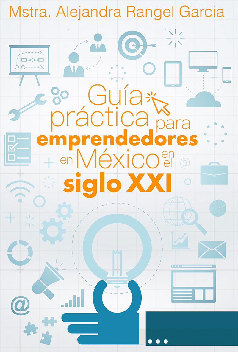 Portada de Guía práctica para emprendedores en México en el siglo XXI