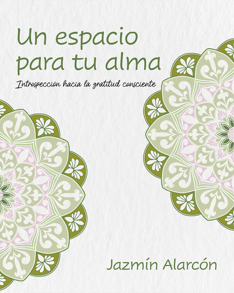 Portada de Un espacio para tu alma · Jazmín Alarcón