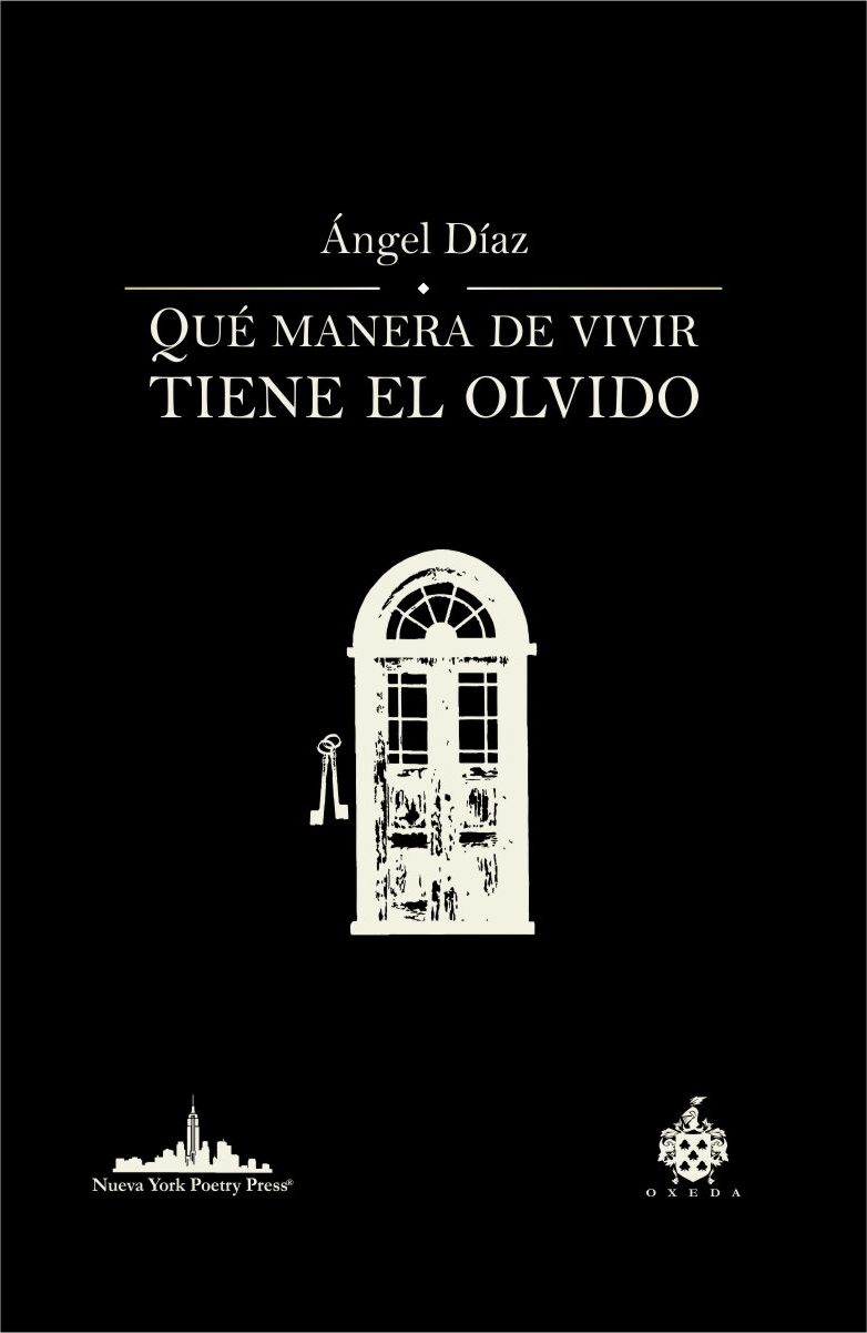 Portada de Qué manera de vivir tiene el olvido