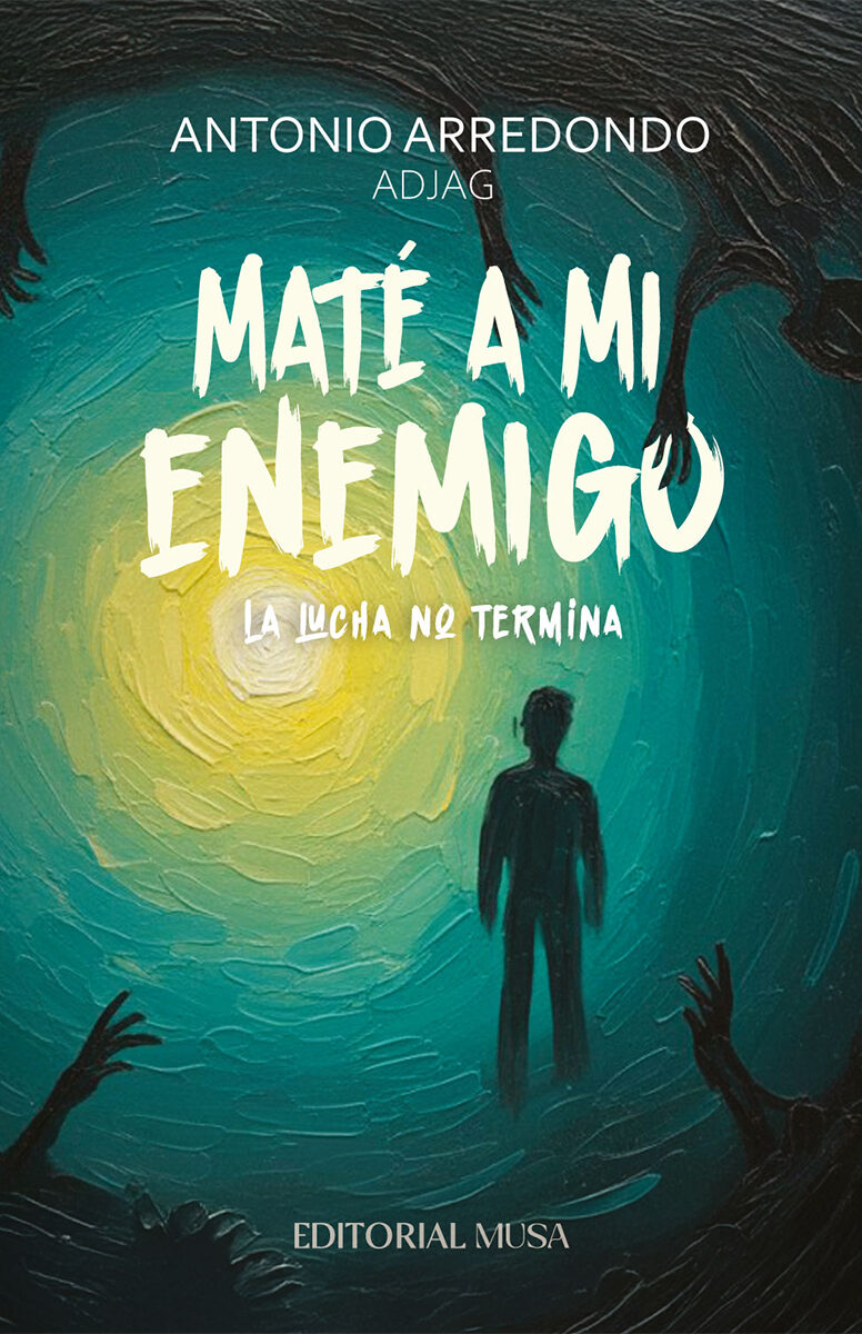 Portada de Maté a mi Enemigo: La lucha no termina