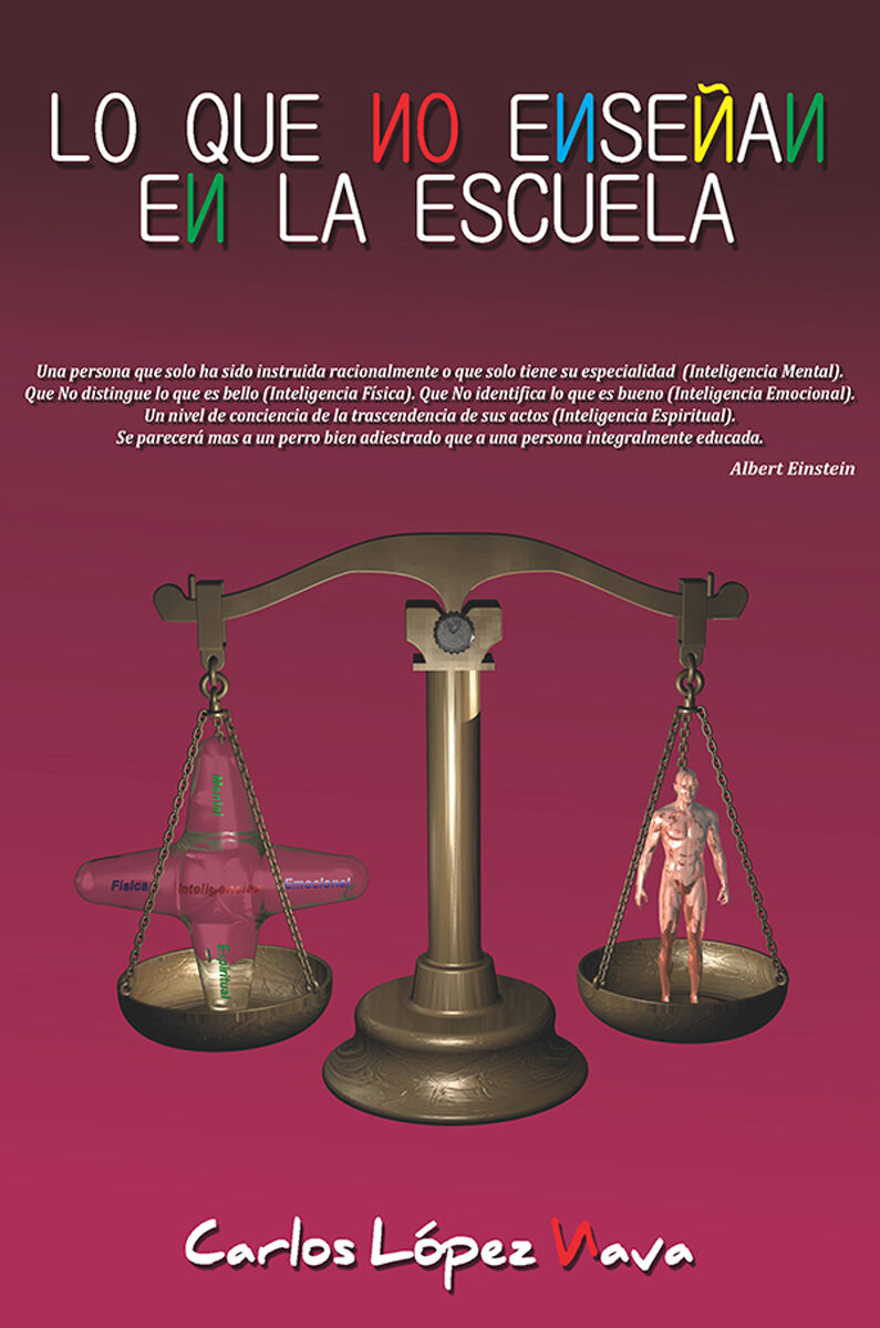 Portada de Lo que no enseñan en la escuela · Carlos Lopez Nava