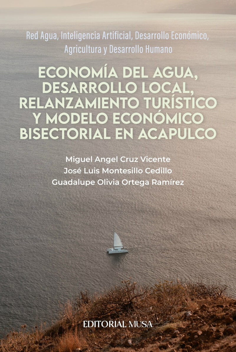 Portada de Economía del Agua, Desarrollo Local, Relanzamiento Turístico y Modelo Económico Bisectorial en Acapulco