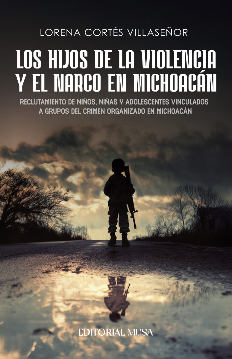 Portada de Los hijos de la violencia y el narco en Michoacán