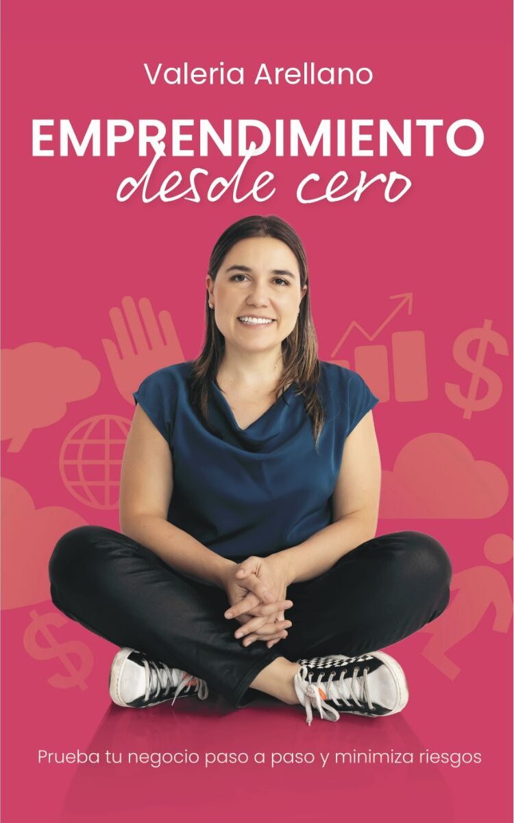 Portada de Emprendimiento desde cero · Valeria Arellano