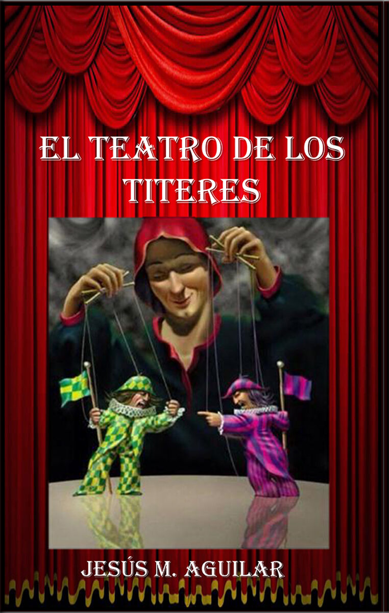 Portada de El teatro de los titeres · Jesús M Aguilar