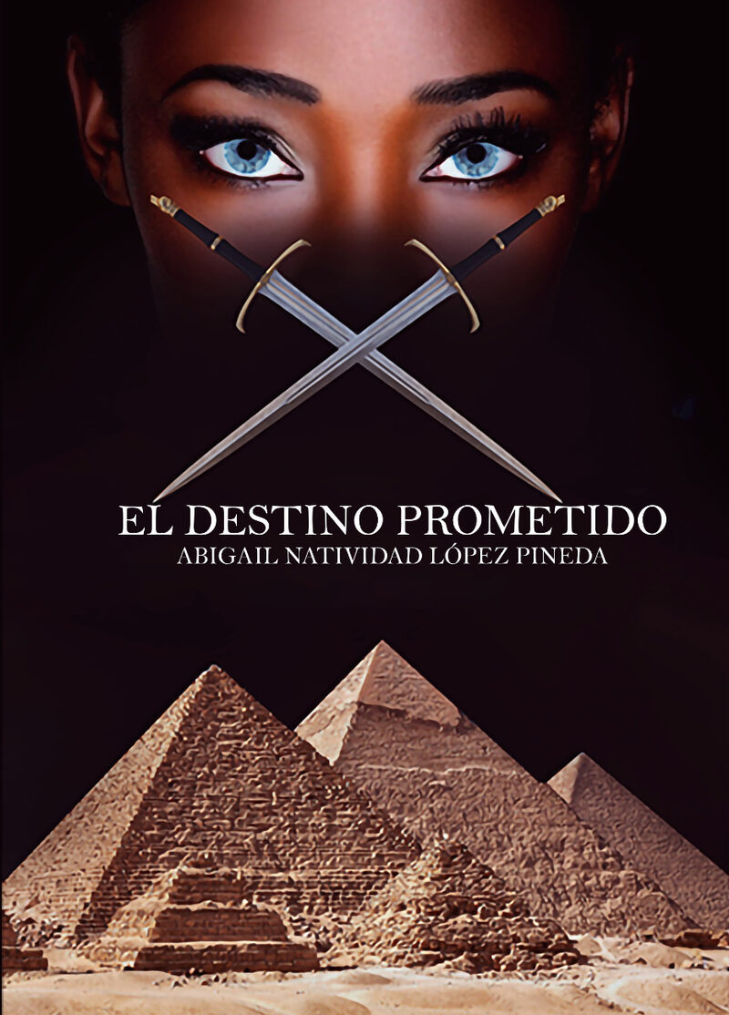 Portada de EL DESTINO PROMETIDO · ABIGAIL NATIVIDAD LÓPEZ PINEDA