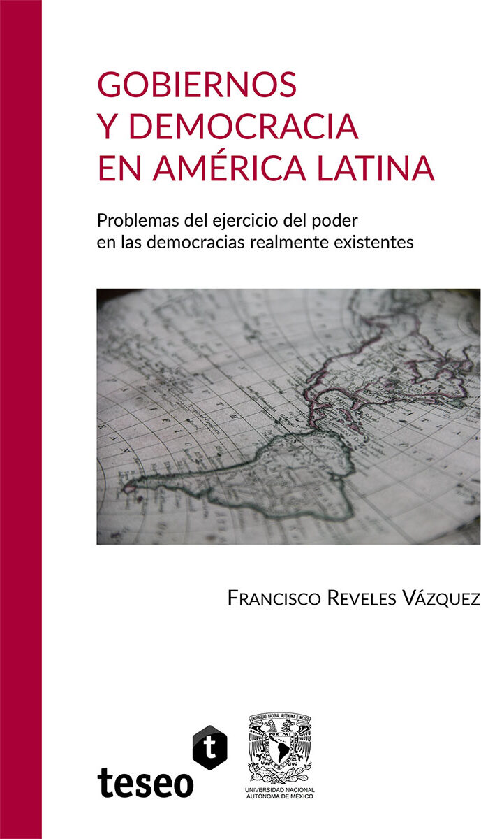 Portada de Gobiernos y democracia en América Latina · Francisco Reveles Vázquez