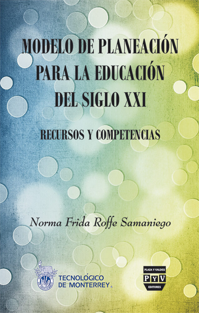 Portada de Modelo de planeación para la educación del siglo xx: · Norma Frida Roffe Samaniego