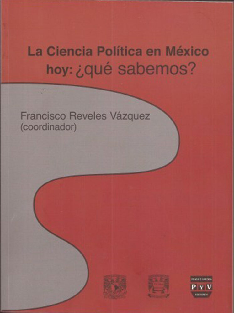 Portada de La ciencia política en Mexico hoy:¿qué sabemos?