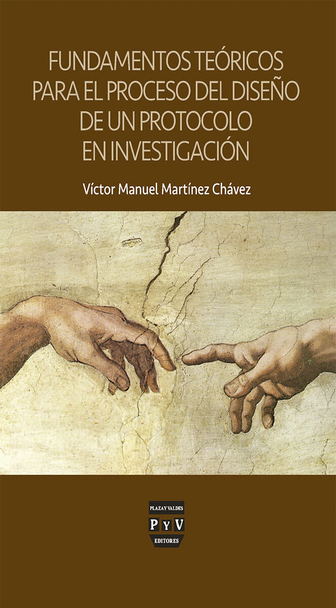 Portada de Fundamentos teóricos para el proceso del diseño de un protocolo de investigación · Víctor Manuel Martínez Chávez