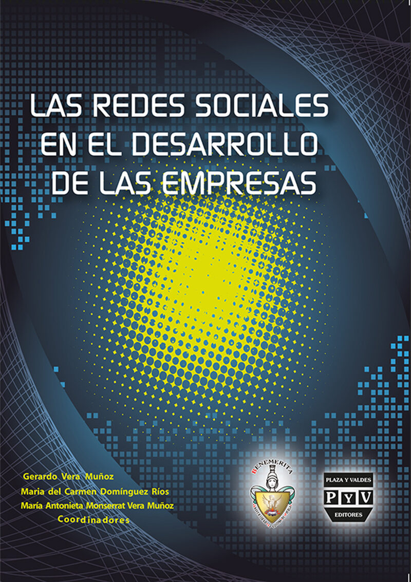 Portada de LAS REDES SOCIALES EN EL DESARROLLO DE LAS EMPRESAS · Gerardo.Domínguez Ríos, María del Carmen.Vera Muñoz, Monserrat Vera Muñoz