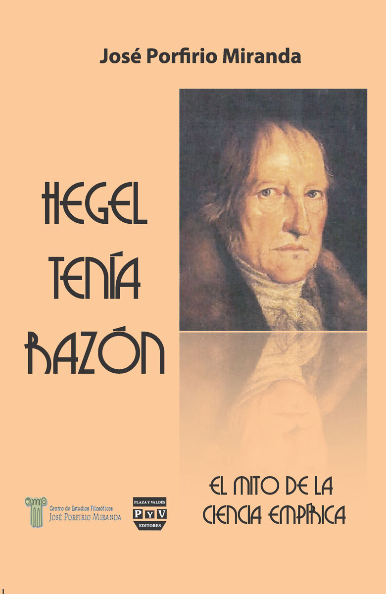 Portada de Hegel tenía razón · José Porfirio Miranda
