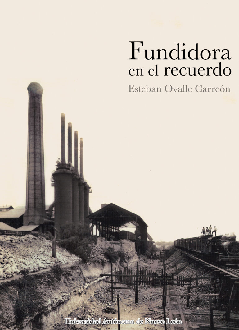 Portada de Fundidora en el recuerdo