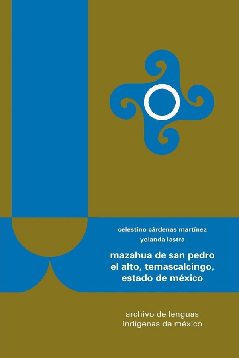 Portada de Mazahua de San Pedro el Alto, Temascalcingo, Estado de México · Yolanda.Cárdenas Martínez, Celestino Lastra