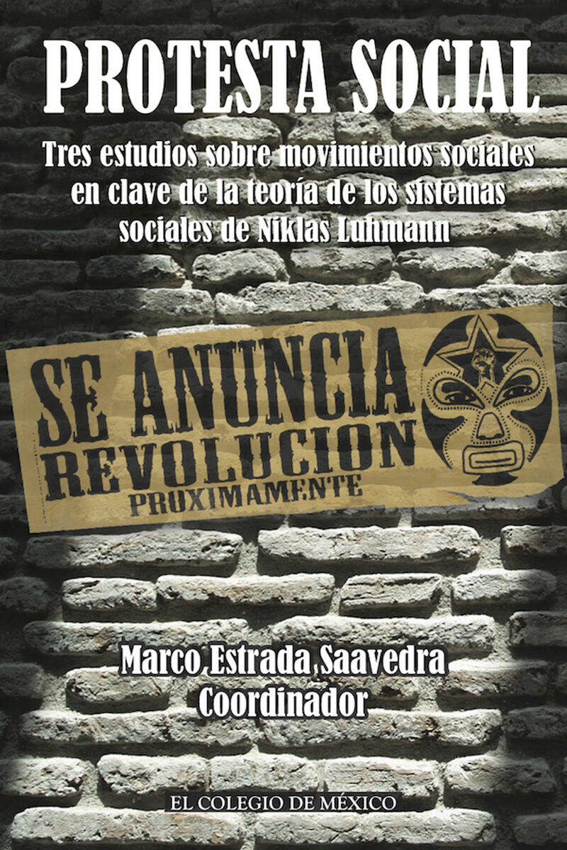 Portada de Protesta social. Tres estudios sobre movimientos sociales en clave de la teoría de los sistemas sociales de Niklas Luhmann
