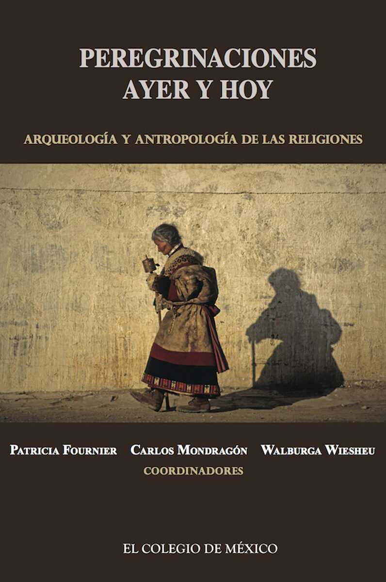 Portada de Peregrinaciones de ayer y hoy · Patricia.Mondragón , Carlos.Wiesheu , Walburga Fournier