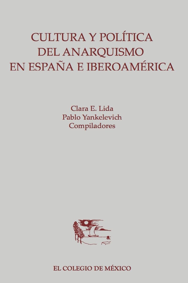 Portada de Cultura y política del anarquismo en España e Iberoamérica