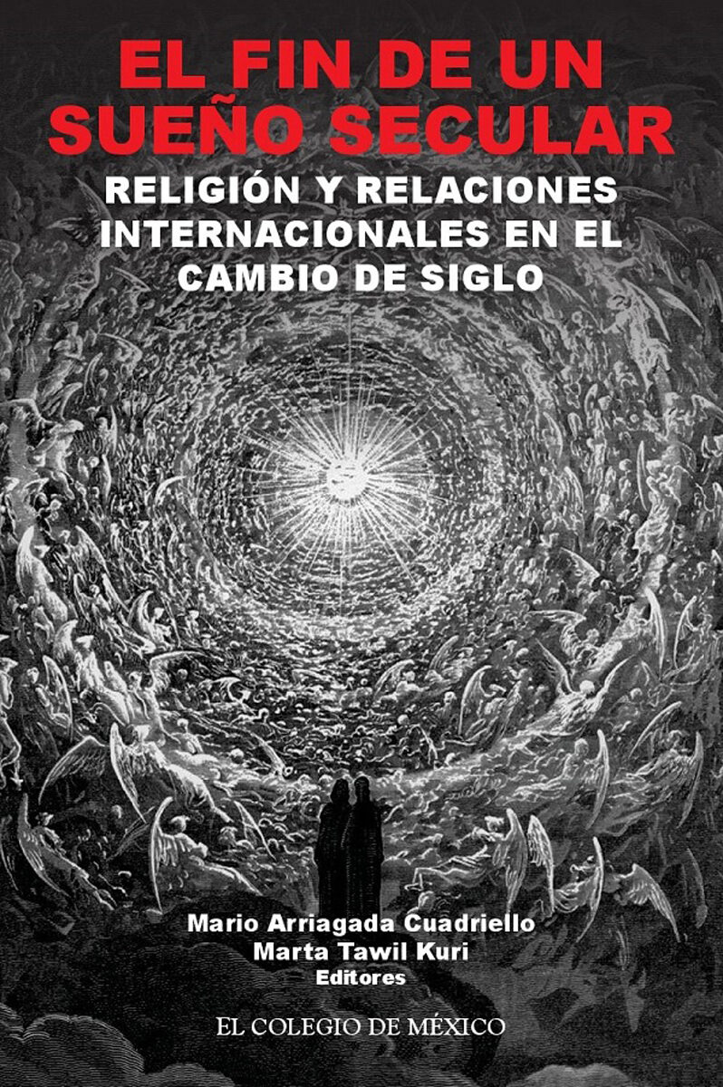 Portada de El fin de un sueño secular. · Mario.Tawil Kuri , Marta Arraigada Cuadriello