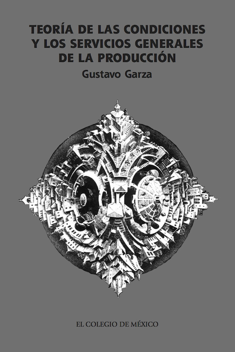 Portada de Teoría de las condiciones y los servicios generales de la producción