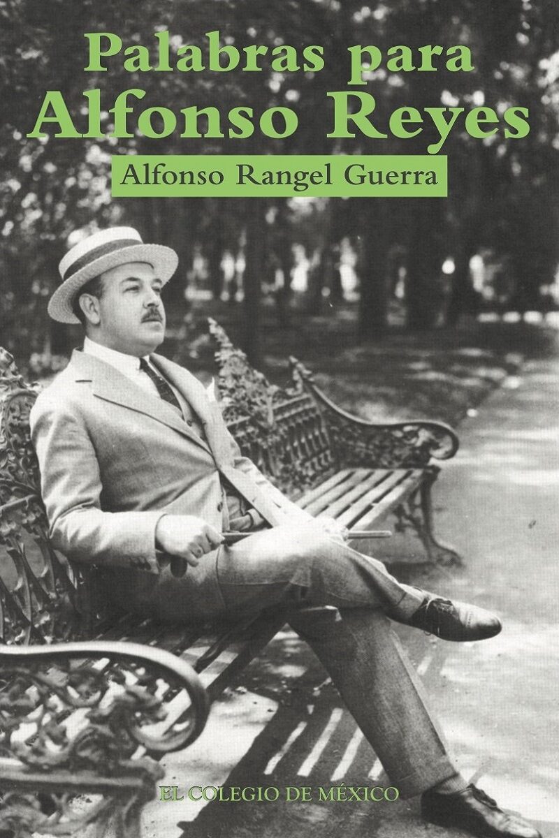 Portada de Palabras para Alfonso Reyes · Alfonso Rangel Guerra