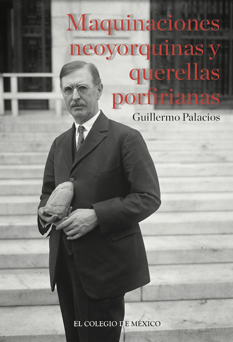 Portada de Maquinaciones neoyorquinas y querellas porfirianas: