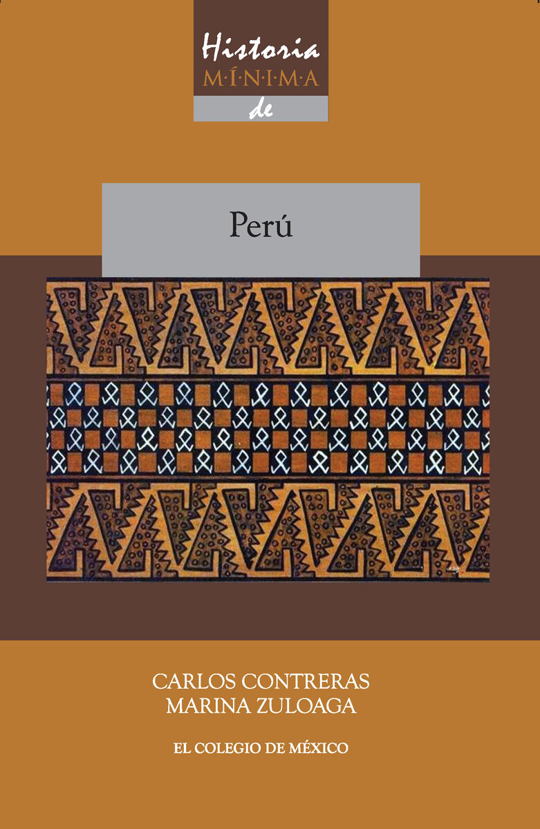 Portada de Historia mínima de Perú · Carlos.Zuloaga , Marina Contreras