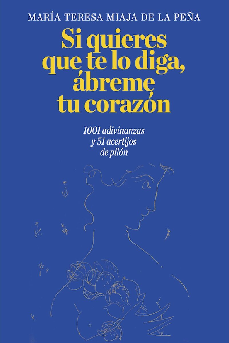 Portada de Si quieres que te lo diga, ábreme tu corazón.