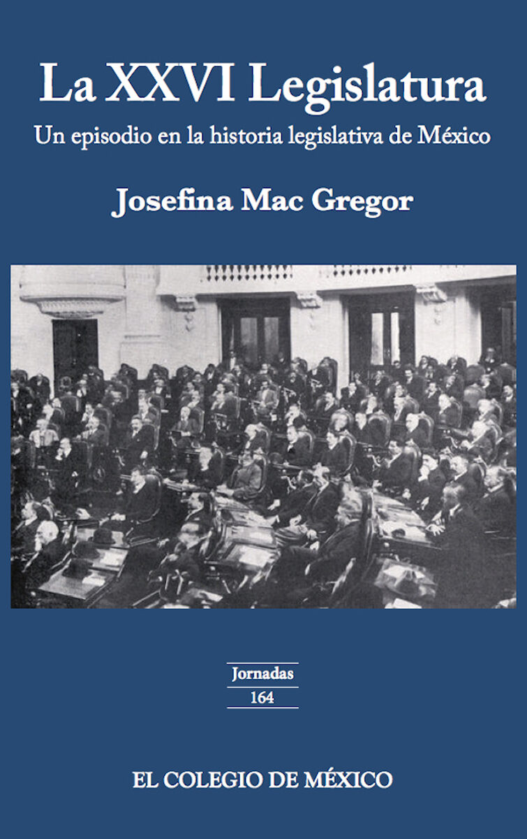 Portada de La XXVI legislatura: · Josefina Mac Gregor