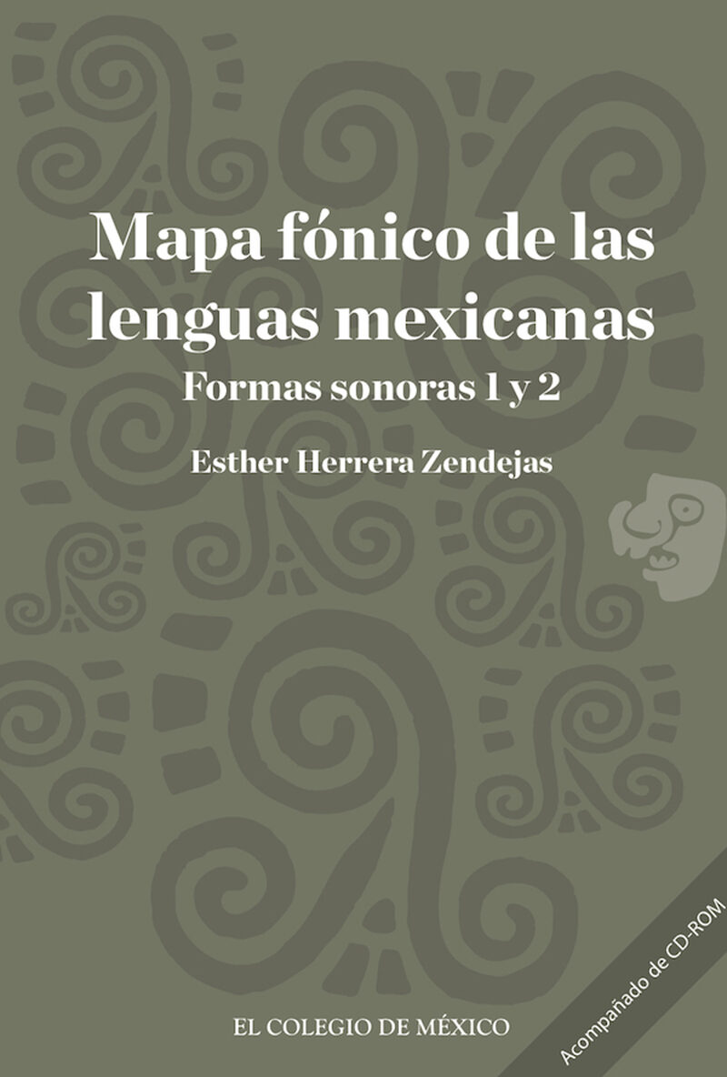 Portada de Mapa fónico de las lenguas mexicanas: · Esther Herrera Zendejas