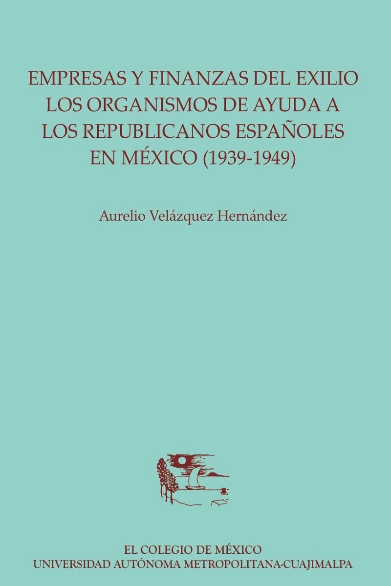 Portada de Empresas y finanzas del exilio: