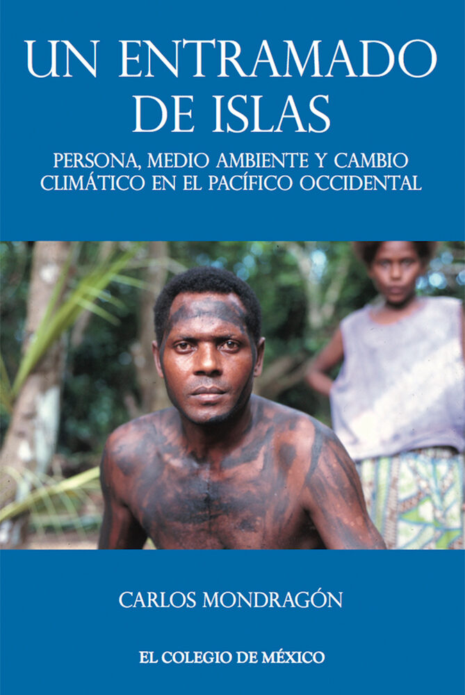 Portada de Un entramado de islas: · Carlos Mondragón