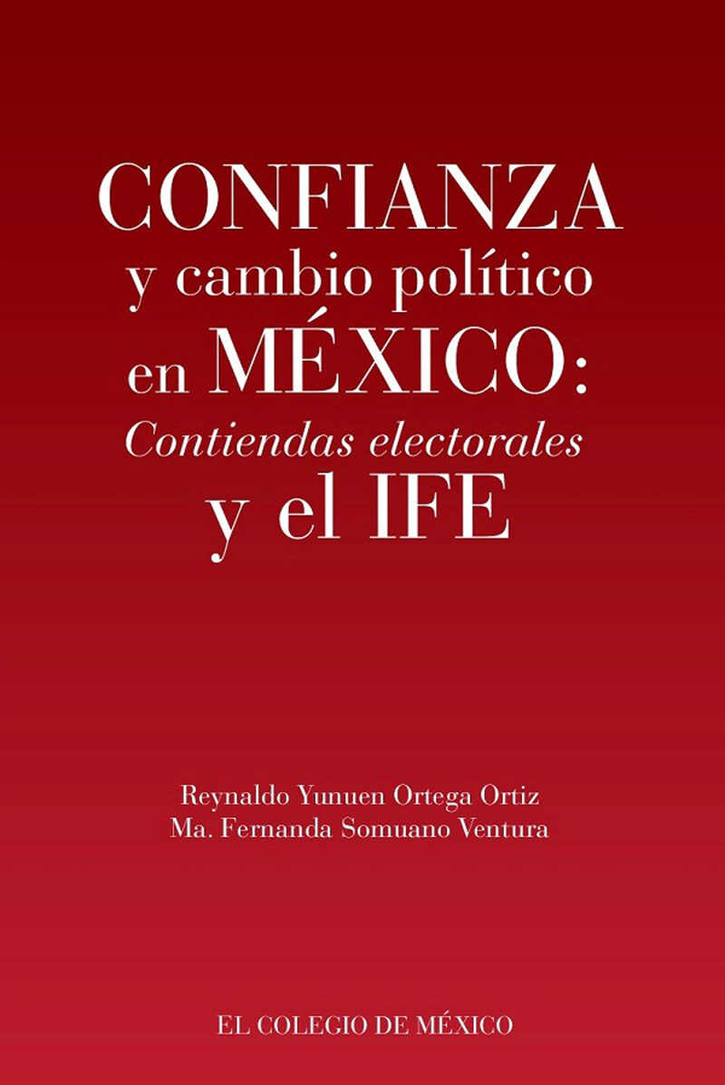 Portada de Confianza y cambio político en México: