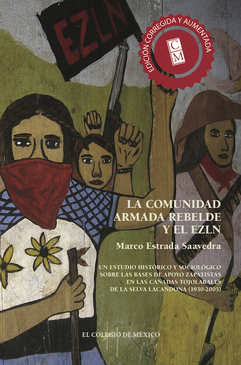 Portada de La comunidad armada rebelde y el EZLN. · Marco Estrada Saavedra