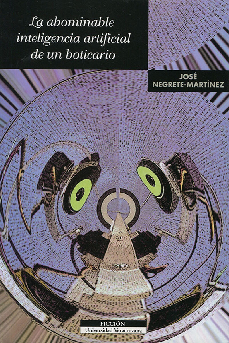 Portada de La abominable inteligencia artificial de un boticario