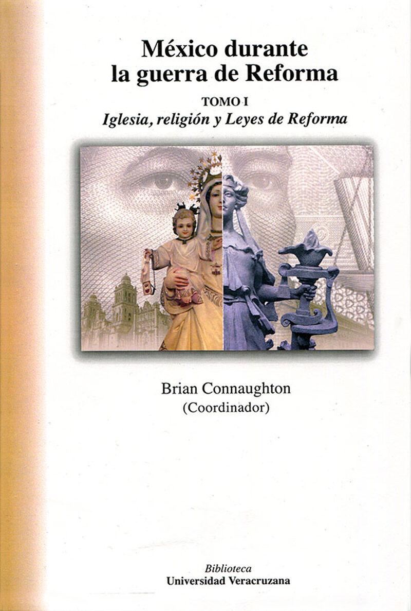 Portada de México durante la Guerra de Reforma · Brian Connaughton