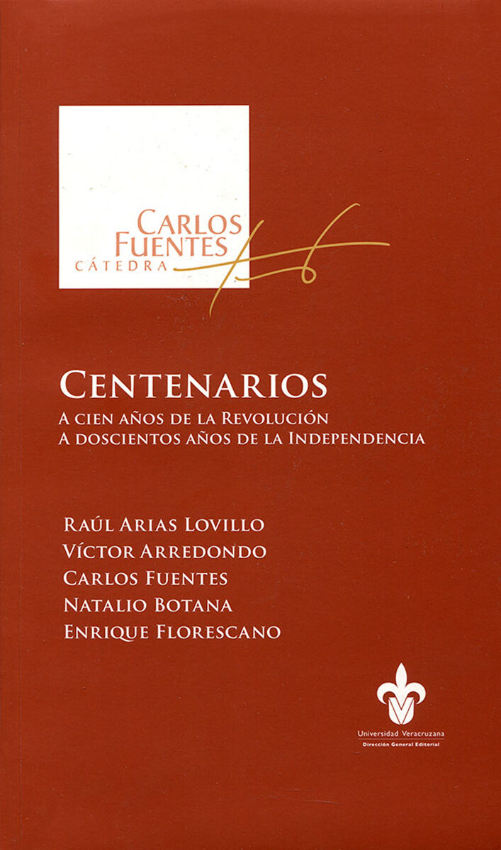 Portada de Centenarios · Carlos.Arias Lovillo , Raúl.Arredondo , Víctor.Botana , Natalio.Florescano , Enrique Fuentes