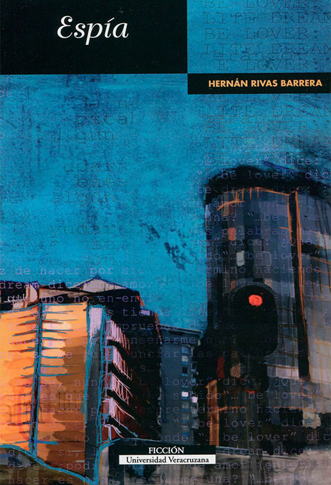 Portada de Espía · Hernán Rivas Barrera