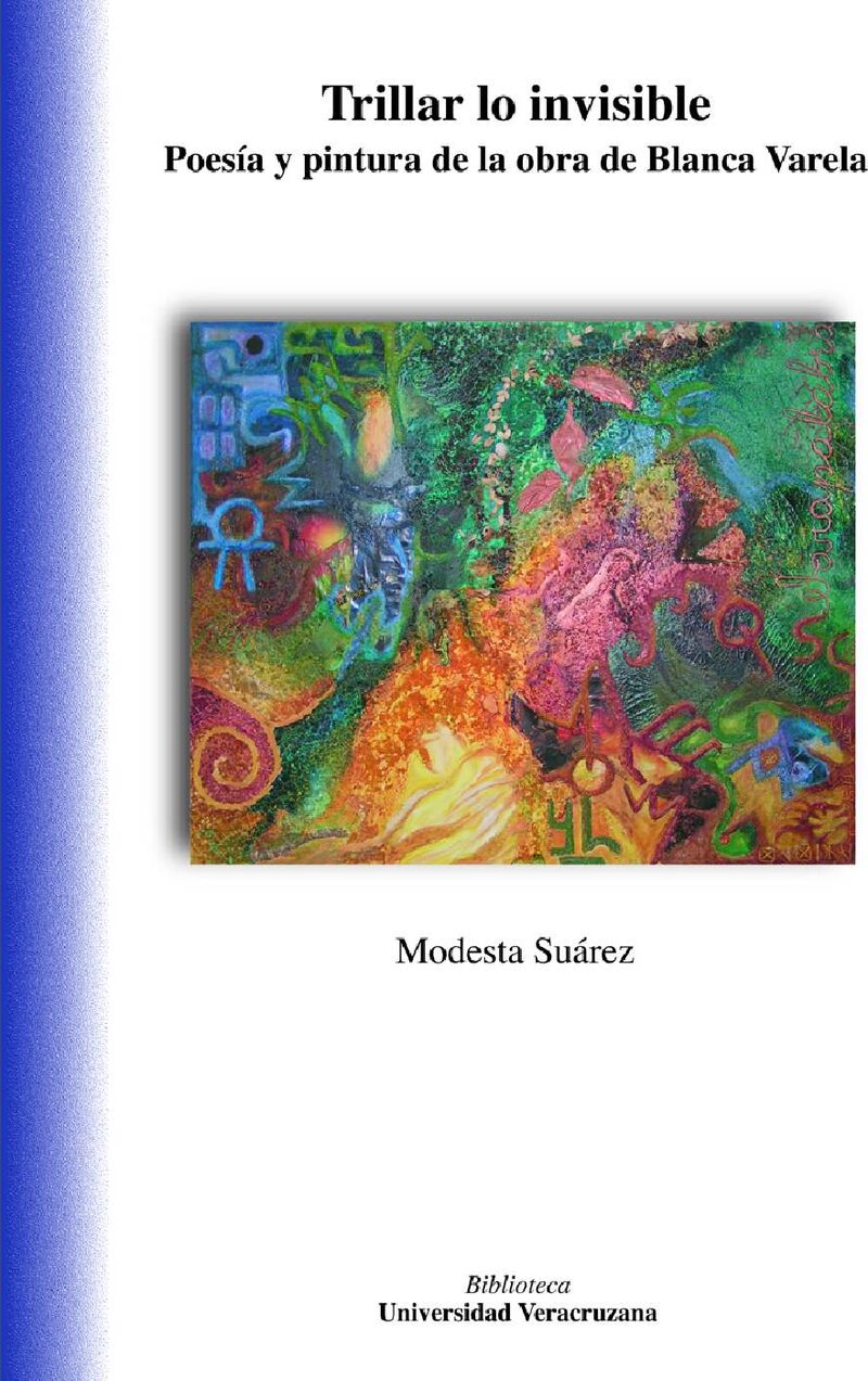 Portada de Trillar lo invisible. Poesía y pintura en la obra de Blanca Varela