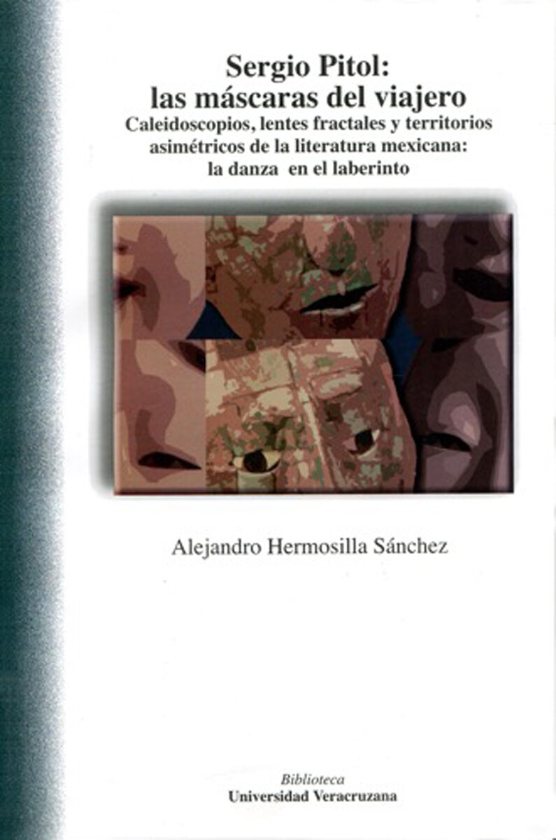Portada de Sergio Pitol: las máscaras del viajero