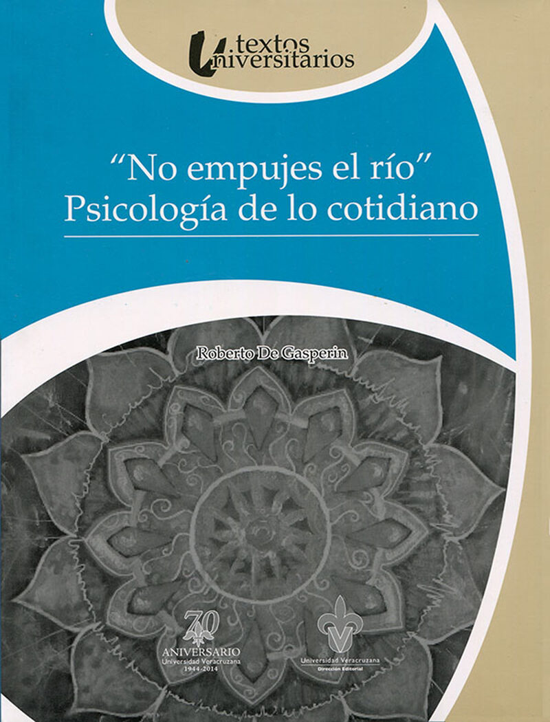 Portada de No empujes el río. Psicología de lo cotidiano · Roberto De Gasperin