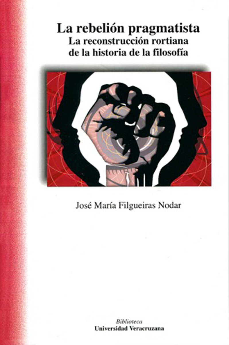 Portada de La rebelión pragmatista · José María Filgueiras Nodar