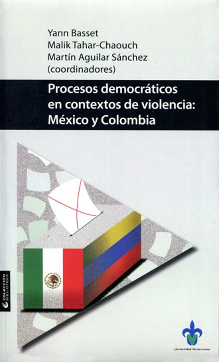 Portada de Procesos democráticos en contextos de violencia: México y Colombia